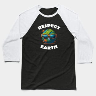 Respect Earth White Baseball T-Shirt